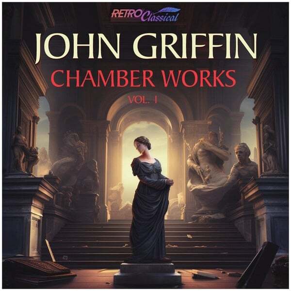 Cover art for John Griffin: Chamber Works, Vol. 1